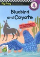 Bluebird and Coyote (Fly Frog Level 4)