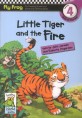 Little Tiger and the Fire (Fly Frog Level 4)