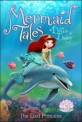 Mermaid tales. 5, The Lost Princess