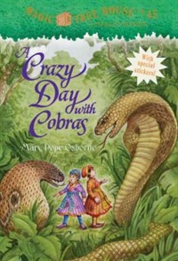 Magic Tree House. 45, (A)crazy day with cobras