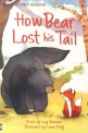 Usborne First Reading 2-12 : How Bear Lost His Tail (Paperback, Audio CD1)