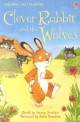 Usborne First Reading 2-08 : Clever Rabbit and the Wolves (Paperback, Audio CD1)