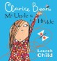 My Uncle is a Hunkle Says Clarice Bean (Paperback)