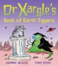 Dr. Xargle's book of earth tiggers