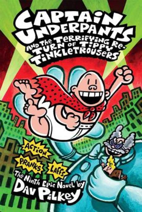 Captain underpants and the terrifying re-turn of tippy tinkle trousers