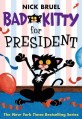 Bad Kitty : for <span>p</span>resident [AR 4.5]
