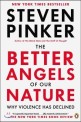 The Better Angels of Our Nature: Why Violence Has Declined (Paperback) - Why Violence Has Declined