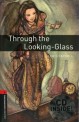 Oxford Bookworms Library: Level 3:: Through the Looking-Glass audio CD pack (Package)