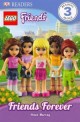 Lego Friends: Friends Forever (Paperback) - Perfect Pet Show, Dk Readers Level 3