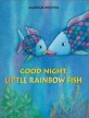 Good night, little rainbow fish 