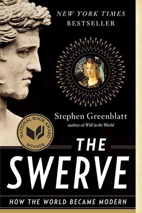 (The)swerve : how the world became modern