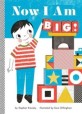 Now I Am Big! (Board Books)