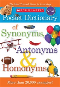 PocketDictionaryofSynonyms,Antonyms＆Homonyms:Morethan20,000examples!