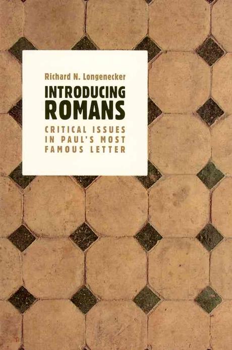 Introducing Romans : Critical Issues in Paul's Most Famous Letter