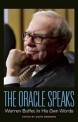 The Oracle Speaks: Warren Buffett in His Own Words (Paperback) - Warren Buffett in His Own Words