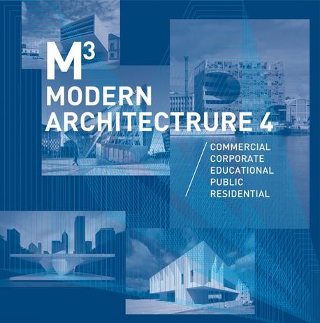 M³ modern architecture 4  : commercial, corporate, educational, public, residential