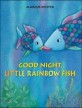 Good night, little rainbow fish