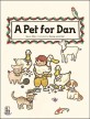 (A) Pet for Dan