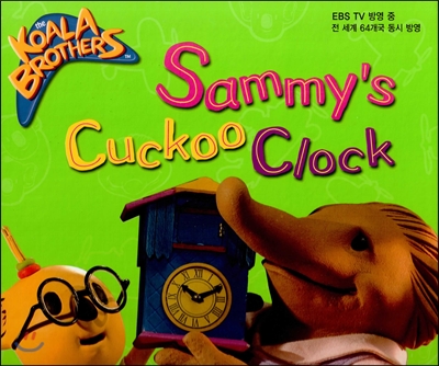 Sammy's cuckoo clock 