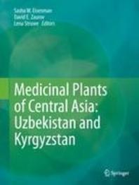 Medicinal Plants of Central Asia : Uzbekistan and Kyrgyzstan