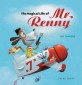(The)magical life of Mr. Renny