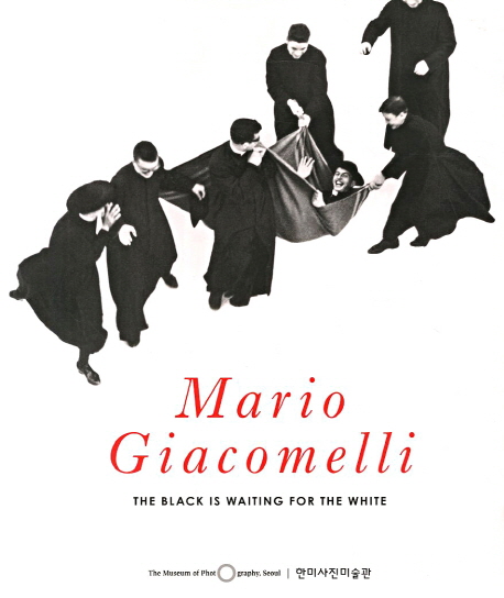 마리오 쟈코멜리 : the black is waiting for the white = Mario Giacomelli
