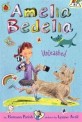 Amelia Bedelia Unleashed (Paperback) - Amelia Bedelia Unleashed