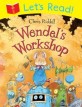 Let's Read! Wendel's Workshop (Paperback, Main Market ed)