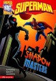 The Shadow Masters(Super DC Heroes Superman)