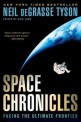 Space Chronicles : Facing the Ultimate Frontier