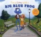 (I`m in love with a) big blue frog