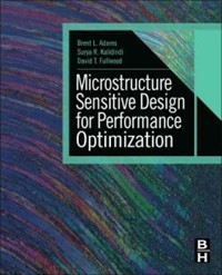 Microstructure-sensitive design for performance optimization