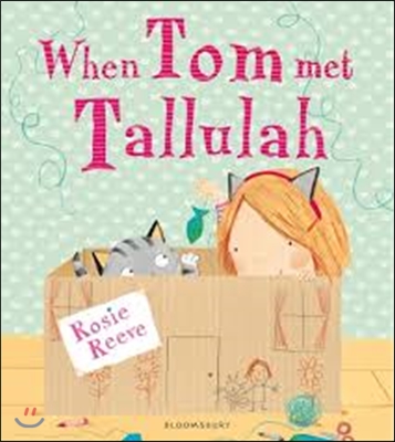 When Tom met Tallulah