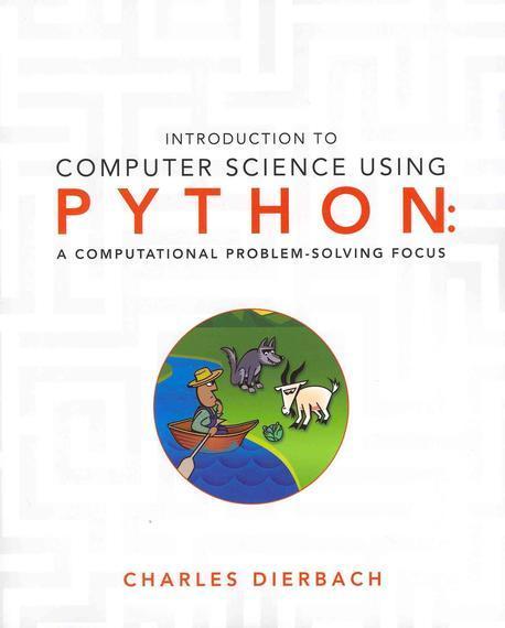 Introduction to programming using Python  : a computational problem-solving focus