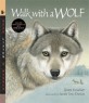 Walk with a Wolf (Paperback+CD) - Nature Storybooks