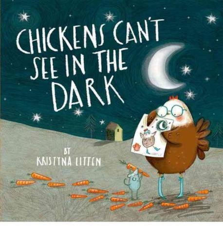 Chickens can't see in the dark 