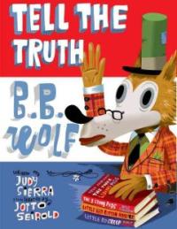 Tell the truth B.B. Wolf