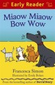 Miaow Miaow Bow Wow (Paperback, Reprint)