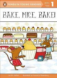 Bake, Mice, Bake! (Paperback, Original)