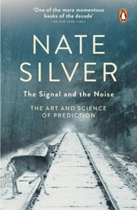 Signal and the Noise (Paperback) (Why So Many Predictions Fail-But Some Don't,신호와 소음)