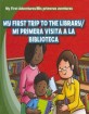 My first trip to the library =Mi primera visita a la biblioteca 