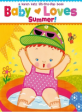 Baby Loves Summer! (Board Book, Hardcover) (A Karen Katz Lift-the-flap Book)