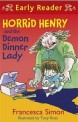 Horrid Henry and the Demon Dinner Lady (Paperback)