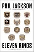 11 Rings:The Soul of Success-필 잭슨의 NBA 회고록. : 네이버 블로그