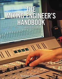 (The) mixing engineer's handbook