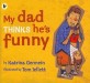My Dad Thinks He's Funny (Paperback)