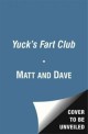 Yuck's Fart Club: And Yuck's Sick Trick (Paperback)