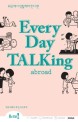 Everyday talking : abroad
