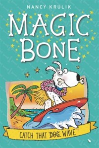 Magic Bone. 2 : Catch that dog wave