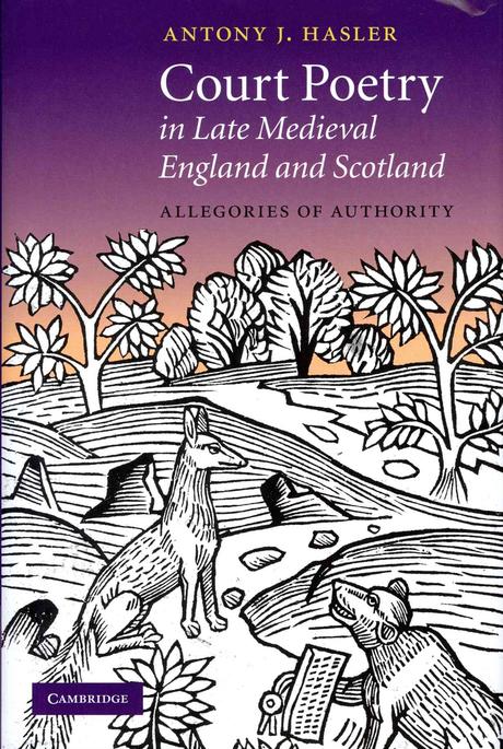 Court poetry in late medieval England and Scotland : allegories of authority